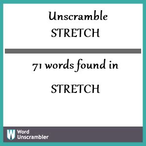 stretch unscramble